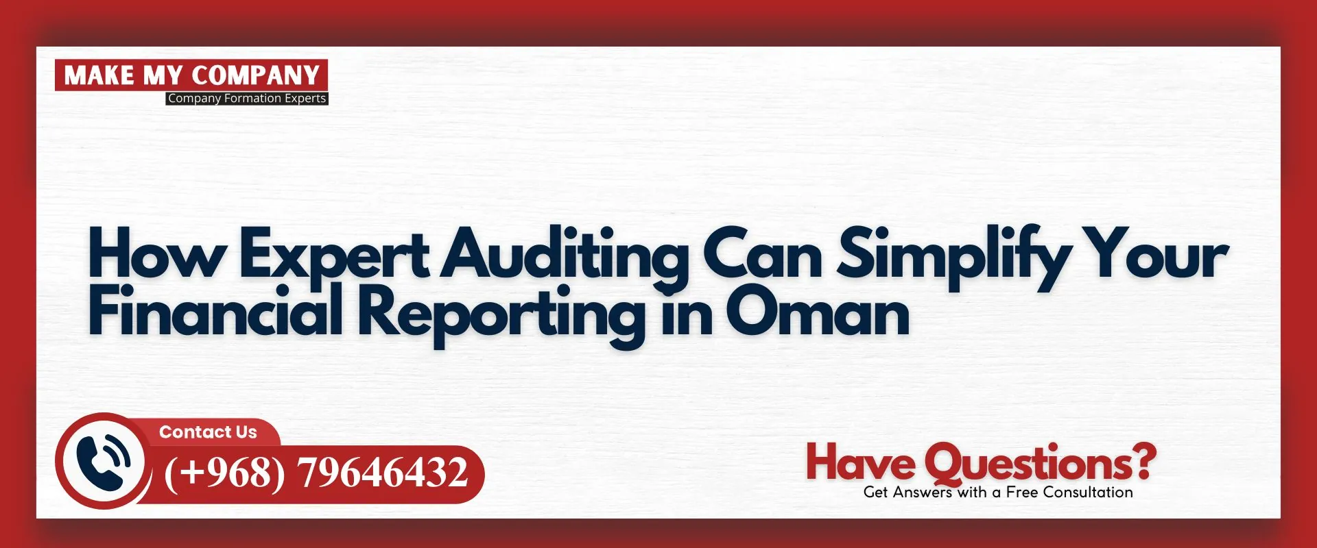 How expert auditing can simplify your financial reporting in Oman