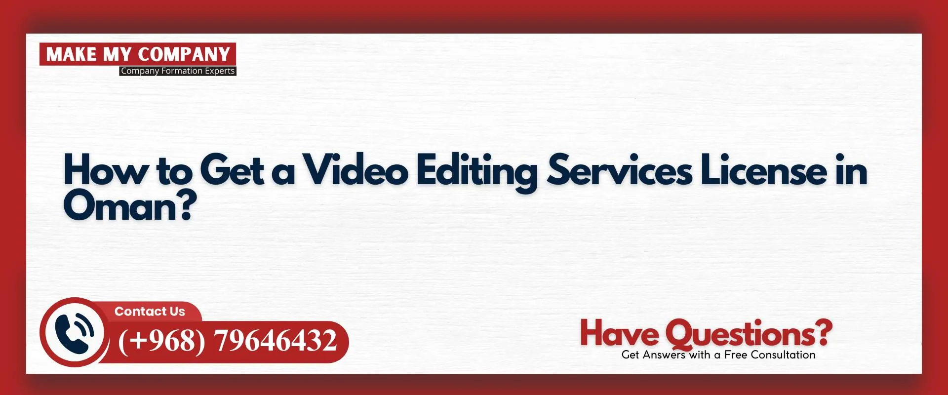 How to get a video editing services license in Oman