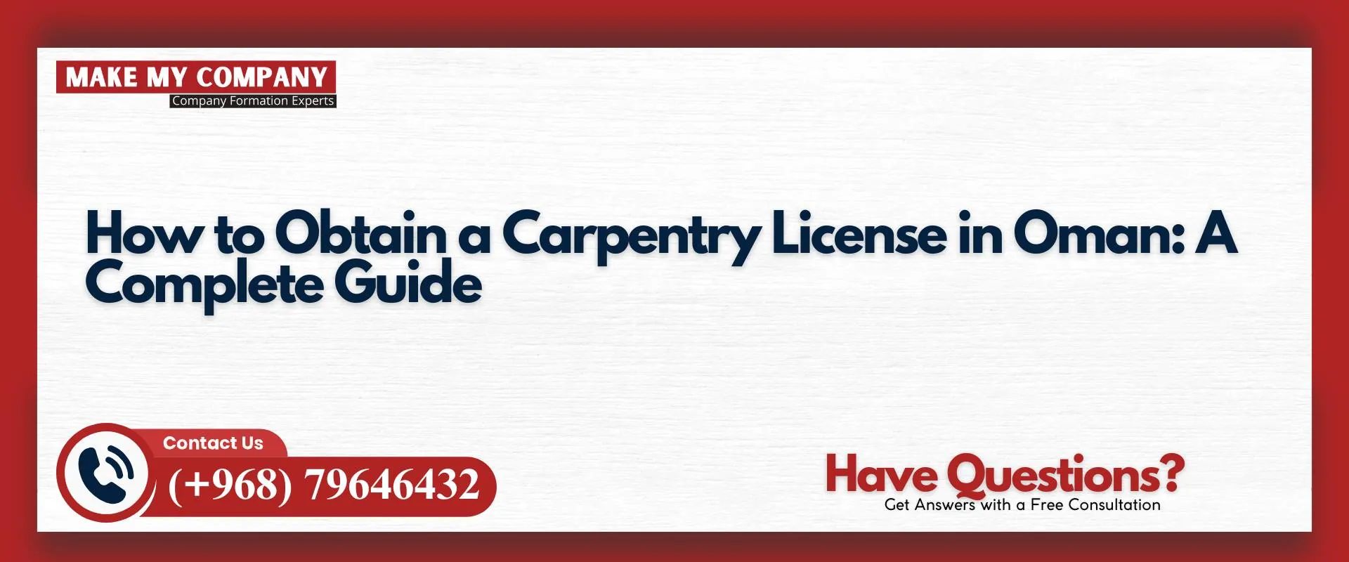 How to obtain a carpentry license in Oman a complete guide