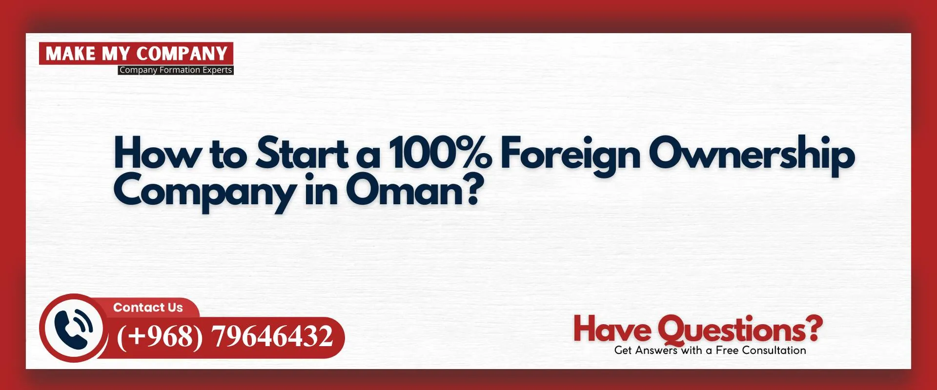 How to start a 100 foreign ownership company in Oman