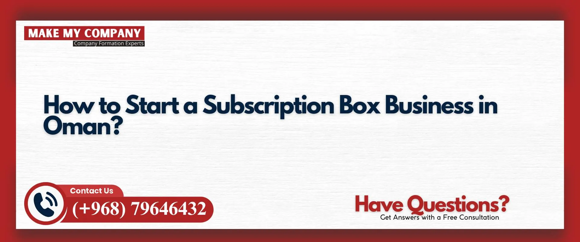 How to start a subscription box business in Oman