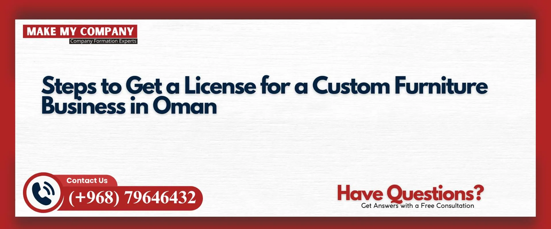 Steps to get a license for a custom furniture business in Oman