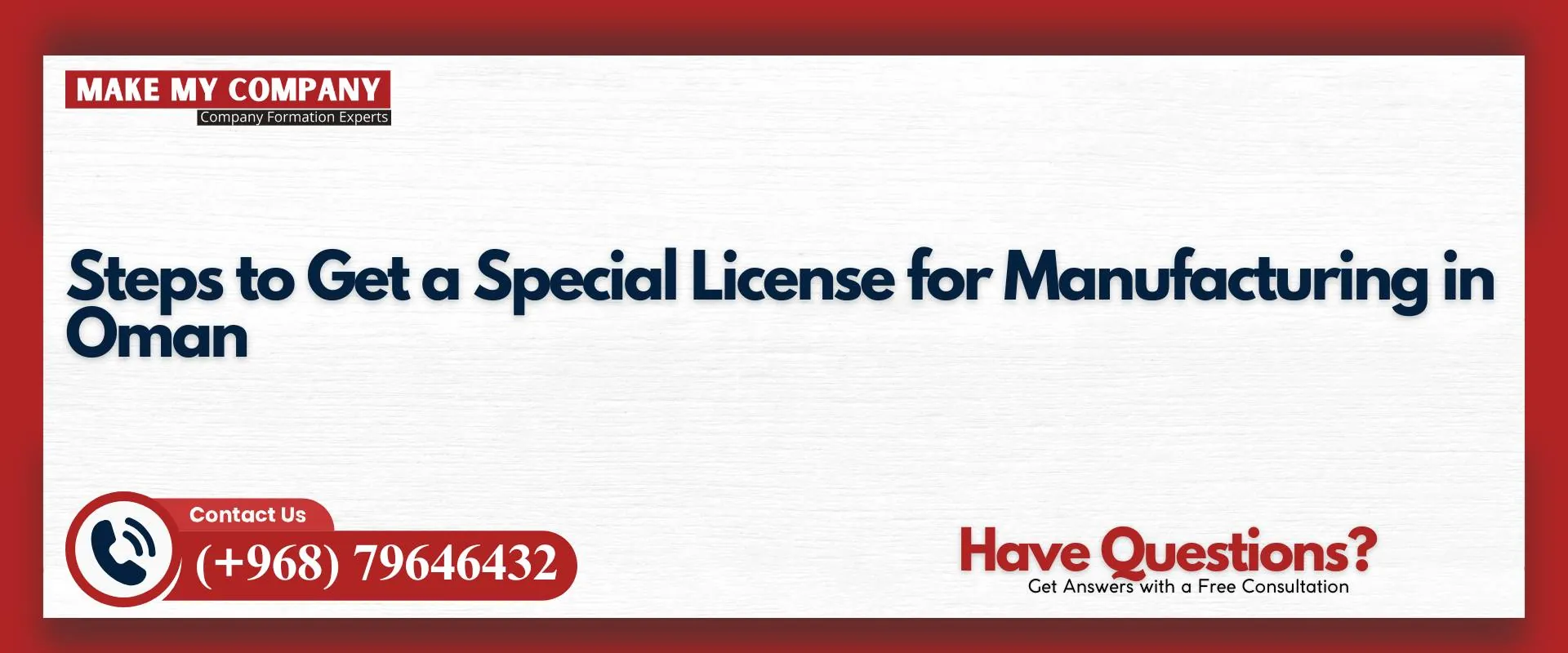 Steps to get a special license for manufacturing in Oman