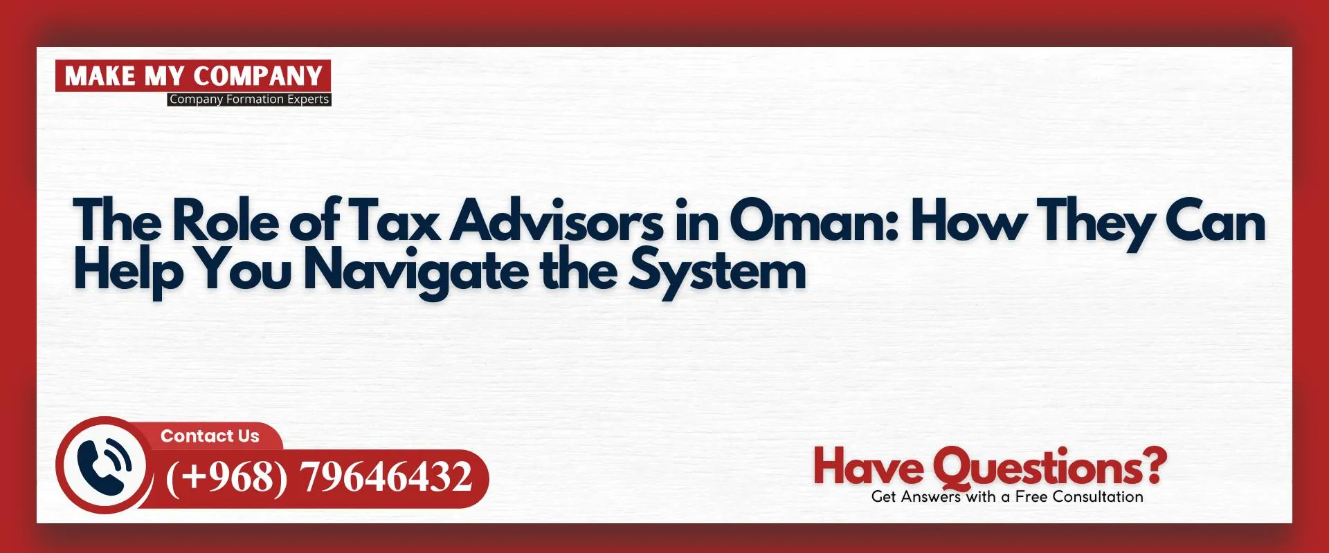 The role of tax advisors in Oman how they can help you navigate the system