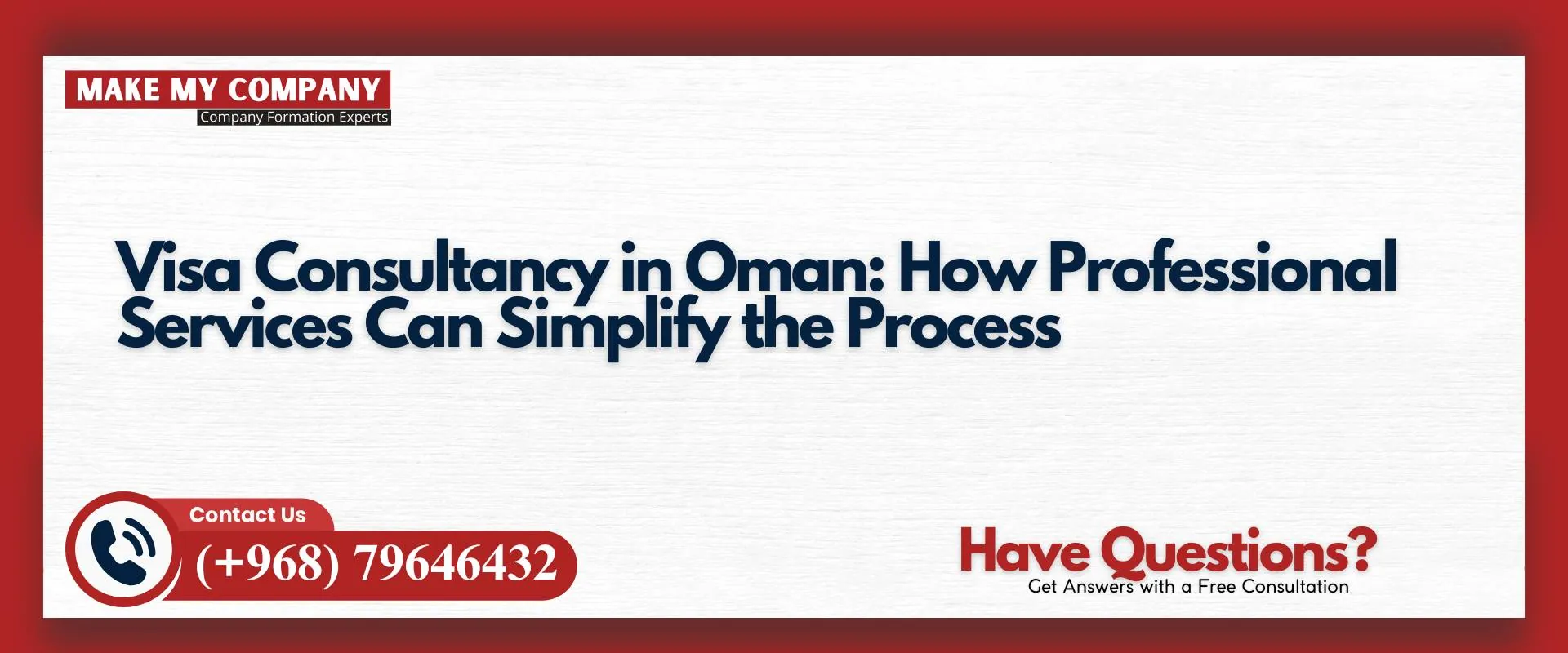 Visa consultancy in Oman how professional services can simplify the process