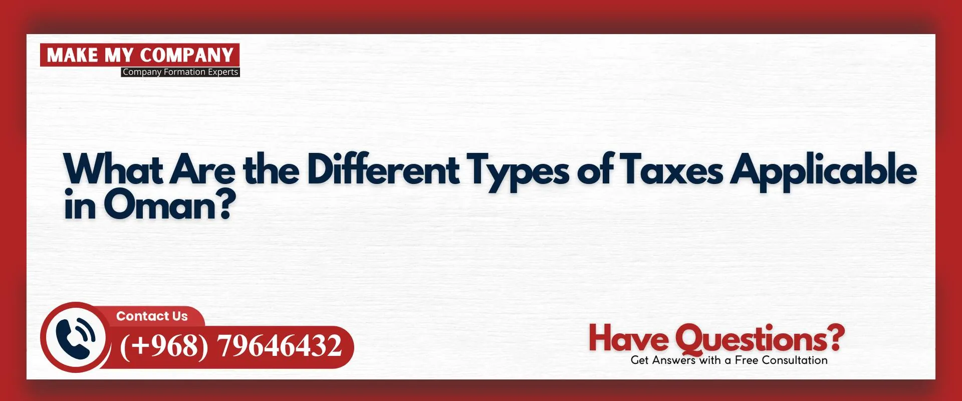 What are the different types of taxes applicable in Oman