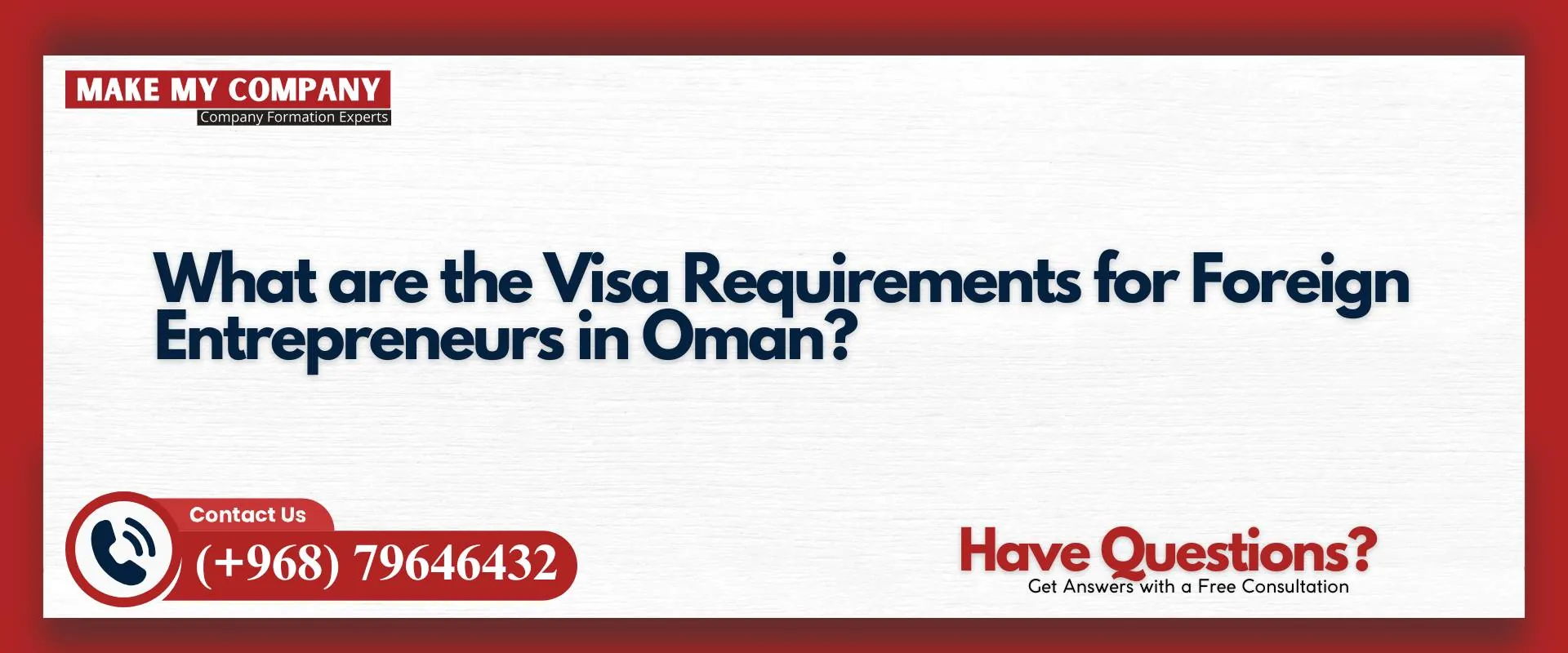 What are the visa requirements for foreign entrepreneurs in Oman