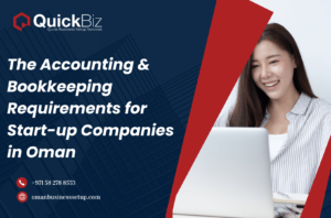 The Accounting & Bookkeeping Requirements for Start-up Companies in Oman