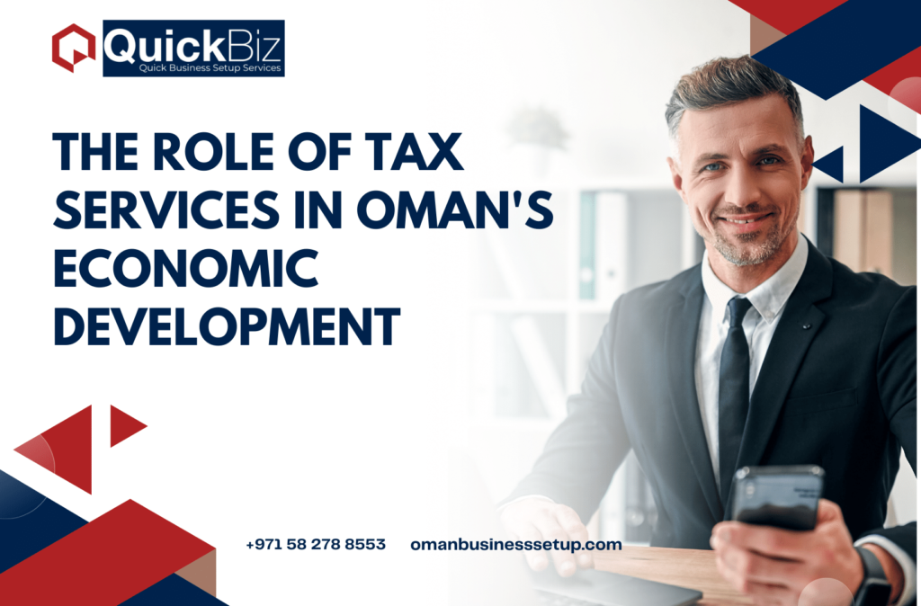 The Role of Tax Services in Oman's Economic Development