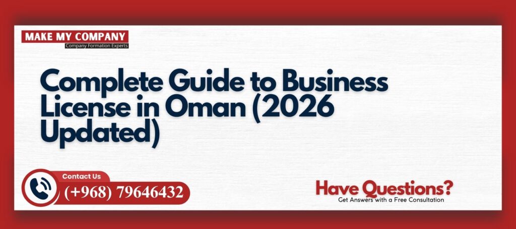 Complete Guide to Business License in Oman