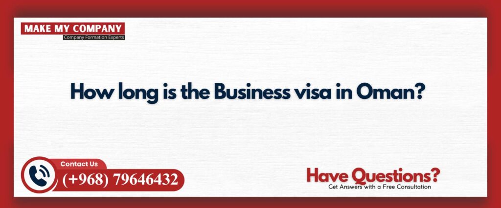 How long is the Business visa in Oman