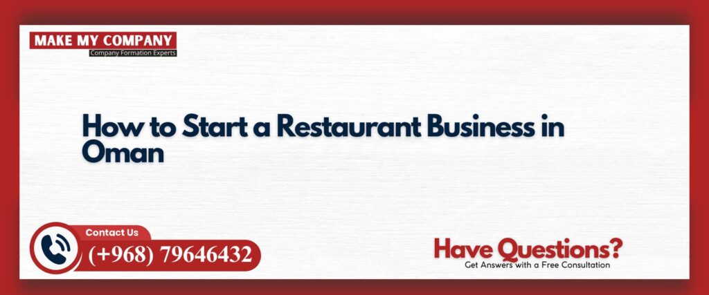 How to Start a Restaurant Business in Oman
