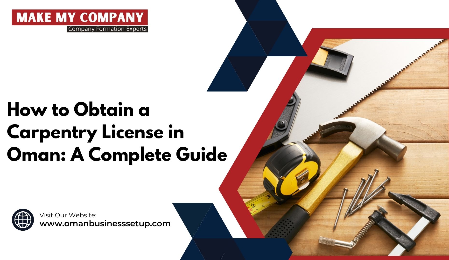 An informative guide on obtaining a carpentry license in Oman, featuring tools and materials associated with carpentry, such as saws, wood, and a construction site backdrop.