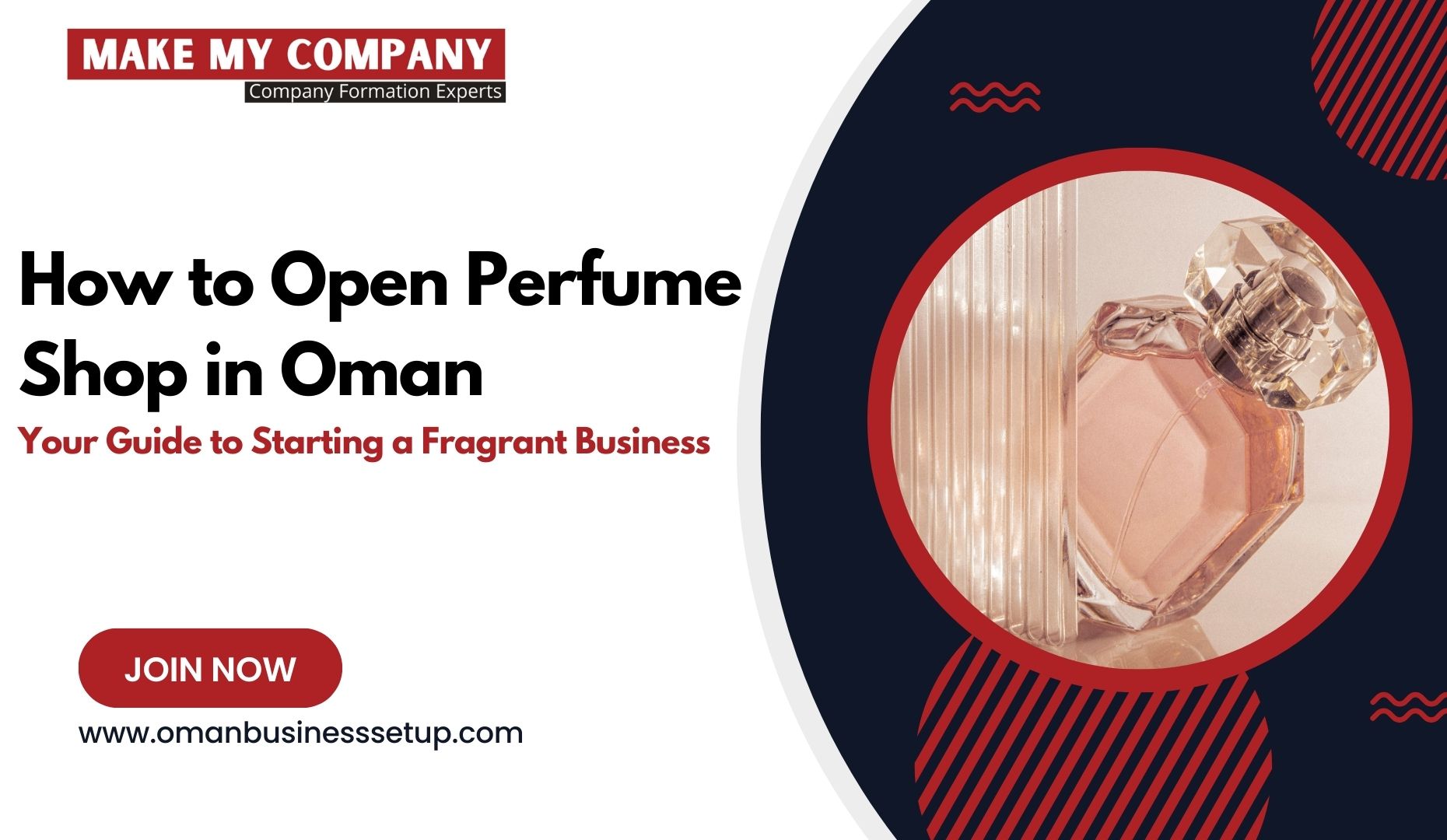 Guide on how to open a perfume shop in Oman, including steps for business setup, licensing requirements, and market insights.