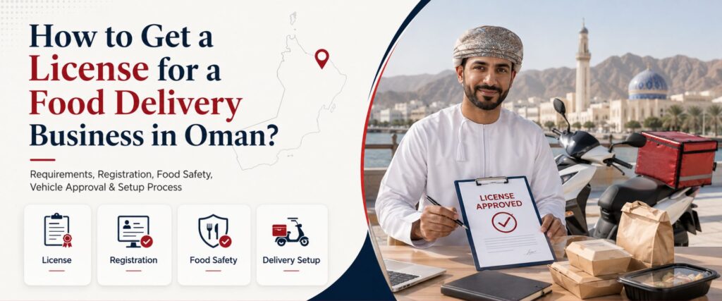 Get Food Delivery License in Oman guide