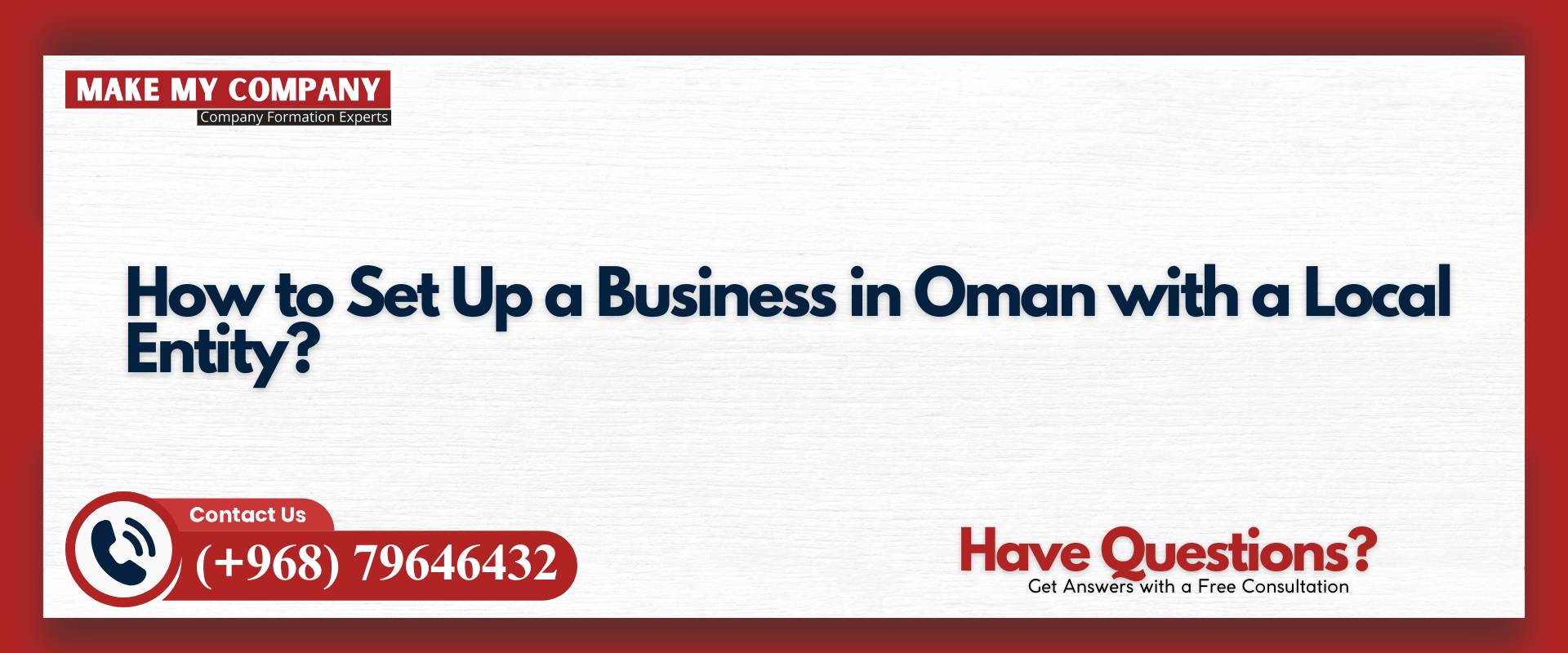 How to Set Up a Business in Oman with a Local Entity