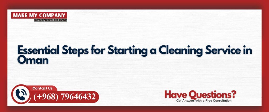 Essential Steps for Starting a Cleaning Service in Oman