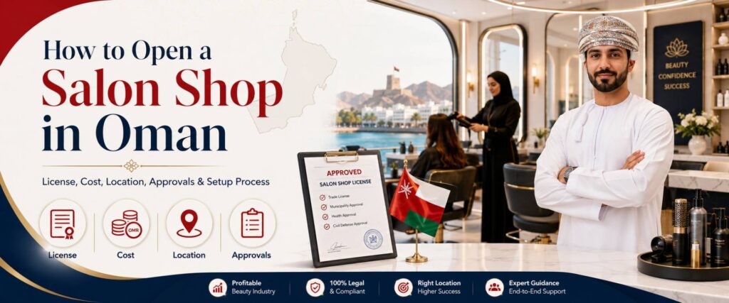 Open Salon Shop in Oman Guide