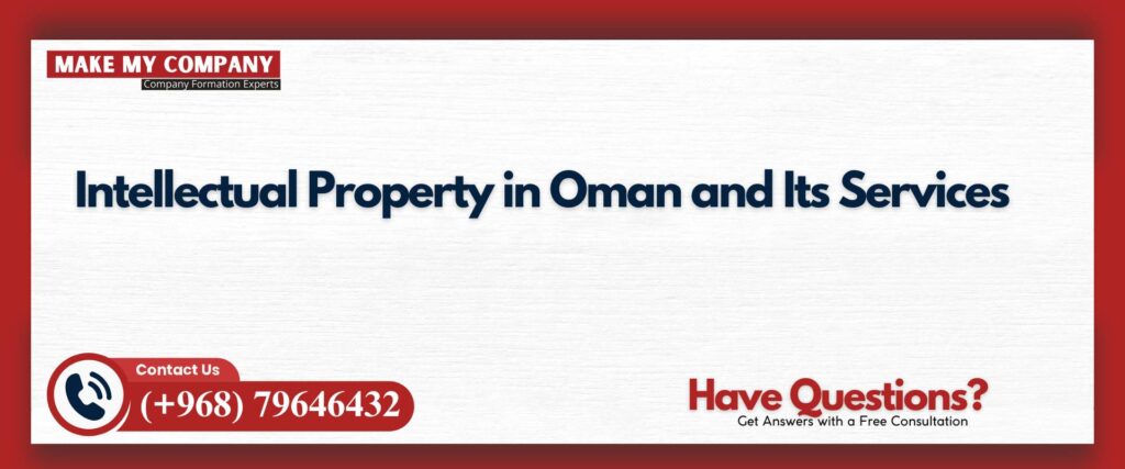 Intellectual Property in Oman and Its Services
