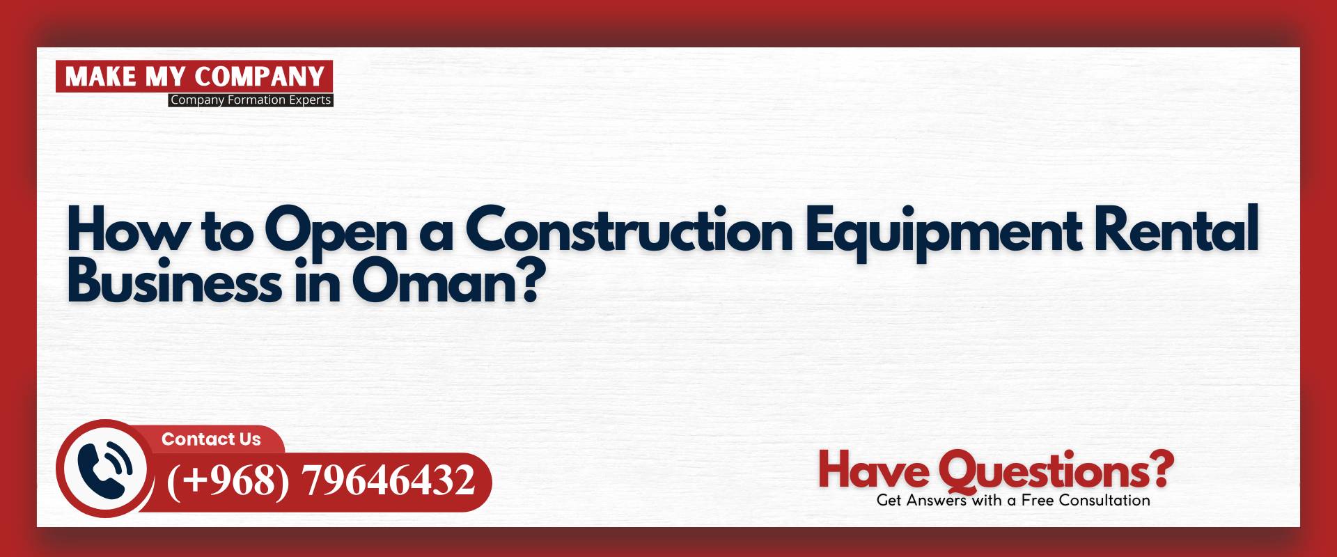 How to Open a Construction Equipment Rental Business in Oman