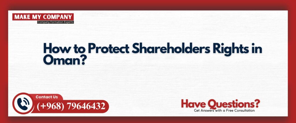 How to Protect Shareholders Rights in Oman