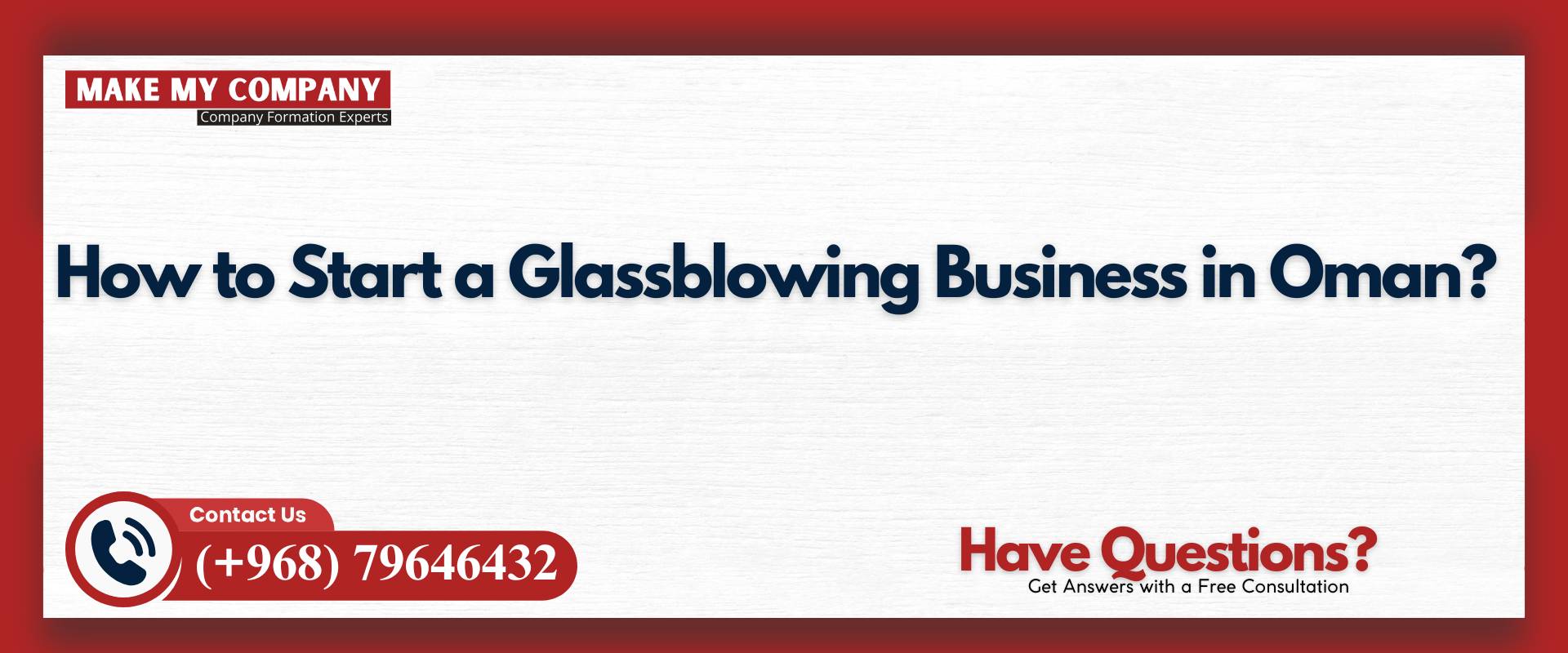 How to Start a Glassblowing Business in Oman
