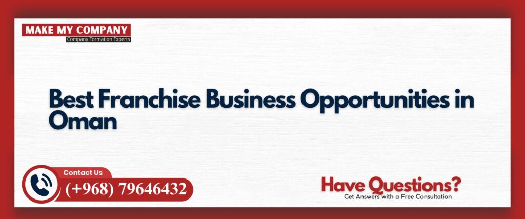 Best Franchise Business Opportunities in Oman