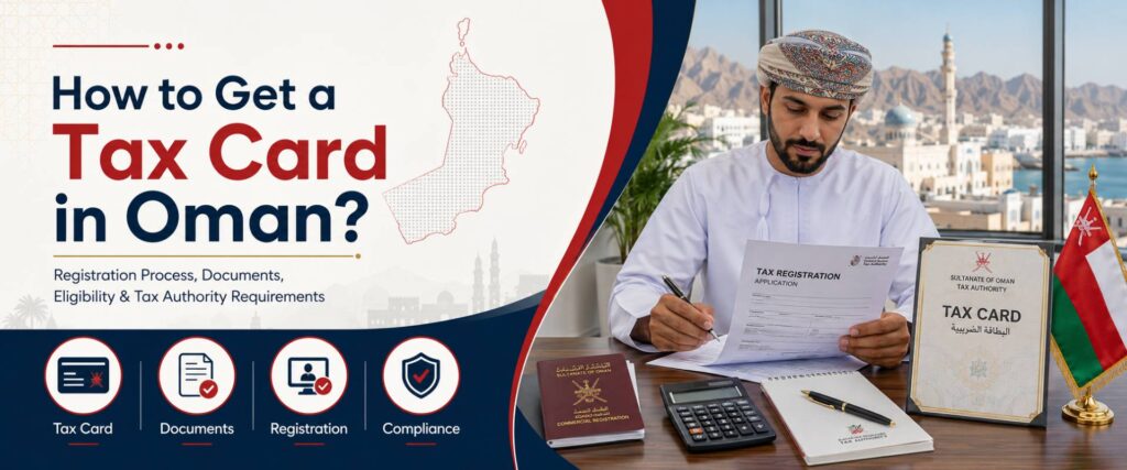 Get Tax Card in Oman Guide