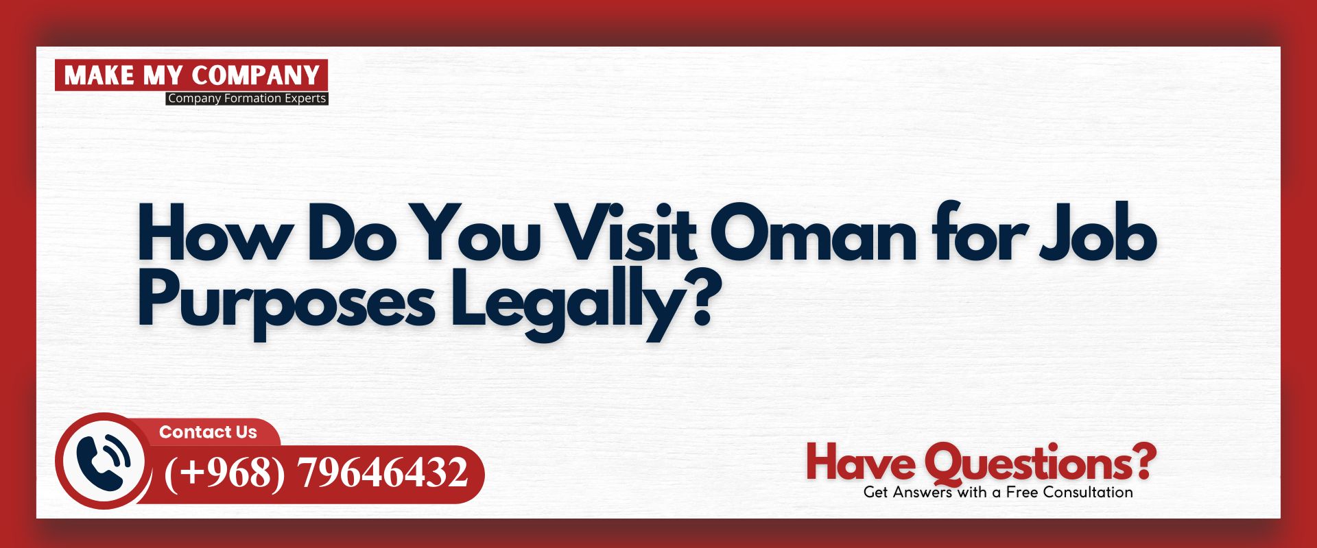 How Do You Visit Oman for Job Purposes Legally?