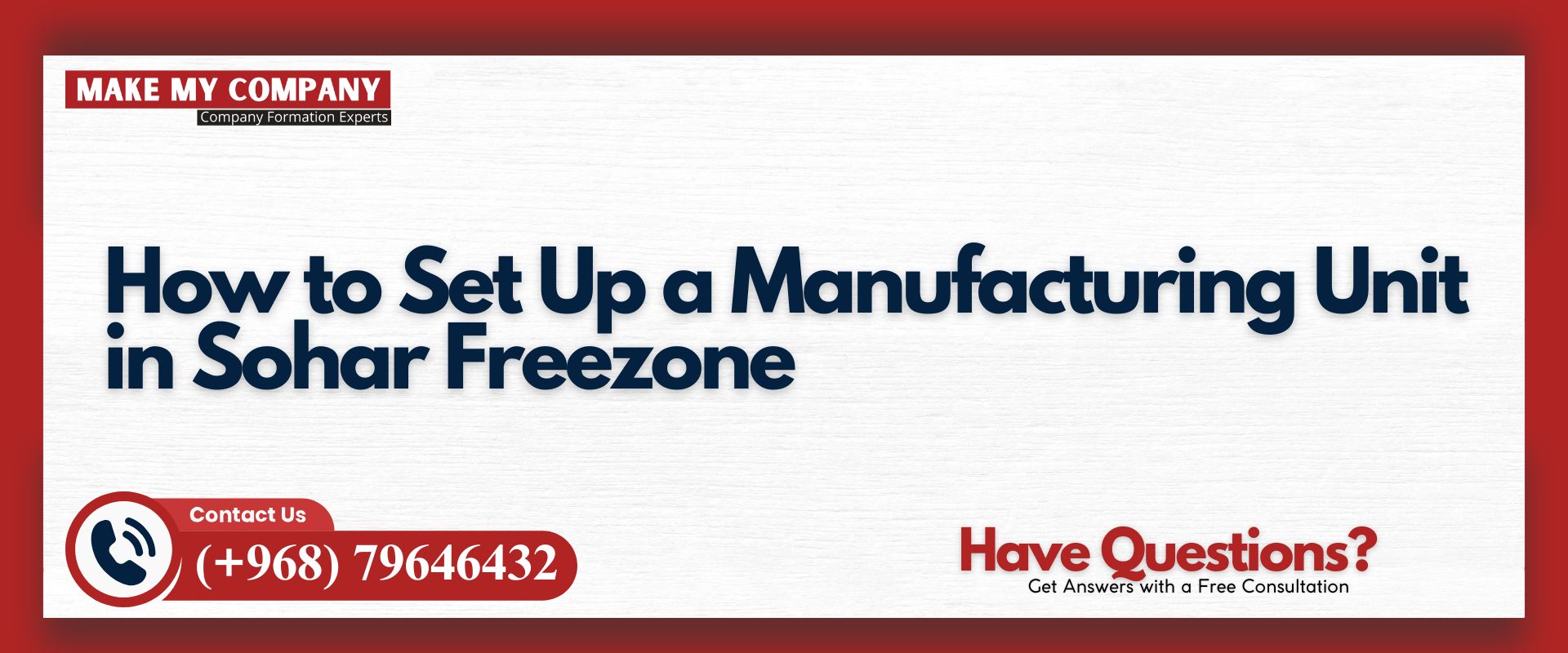 How to Set Up a Manufacturing Unit in Sohar Freezone