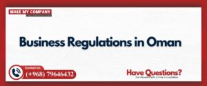 Business Regulations in Oman