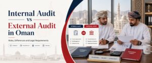 Internal vs External Audit oman guide
