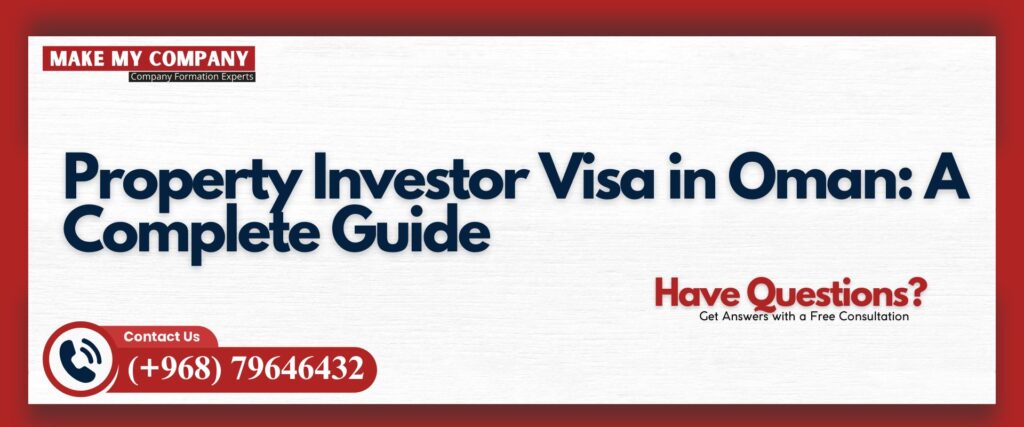 Property Investor Visa in Oman