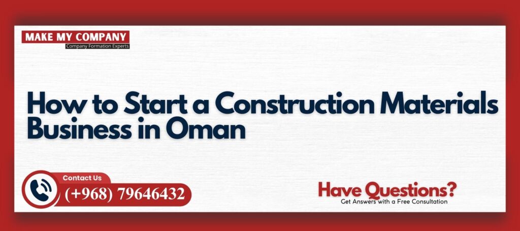 Construction Materials Business in Oman