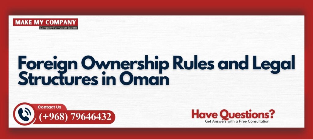 Foreign Ownership Rules and Legal Structures in Oman