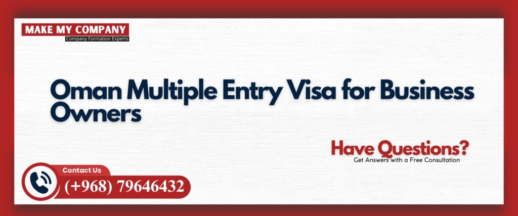 Oman Multiple Entry Visa for Business Owners