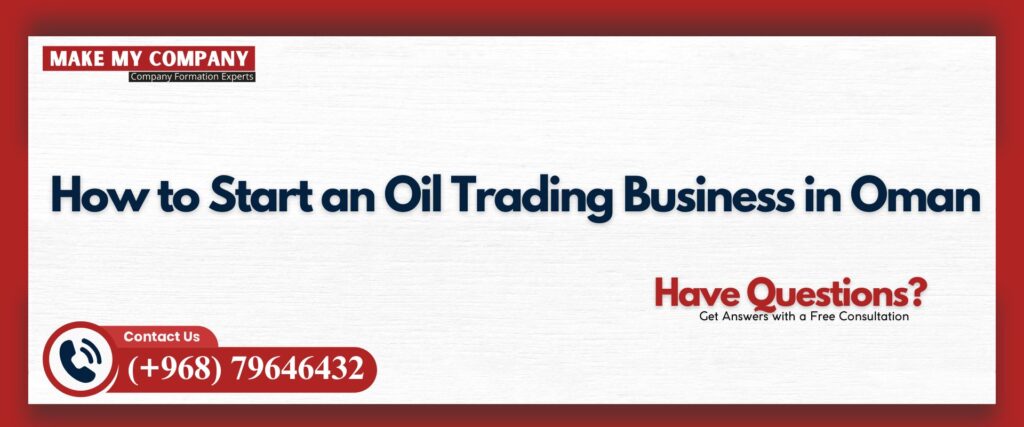 Oil Trading Business in Oman