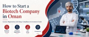 Start Biotech Company in oman guide