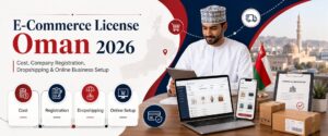 E commerce License in oman guide