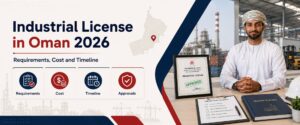 Industrial License in Oman guide