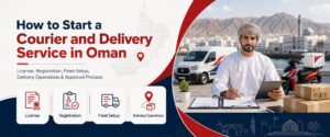 Start a Courier and Delivery Service in Oman guide