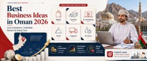 best business Ideas in oman guide