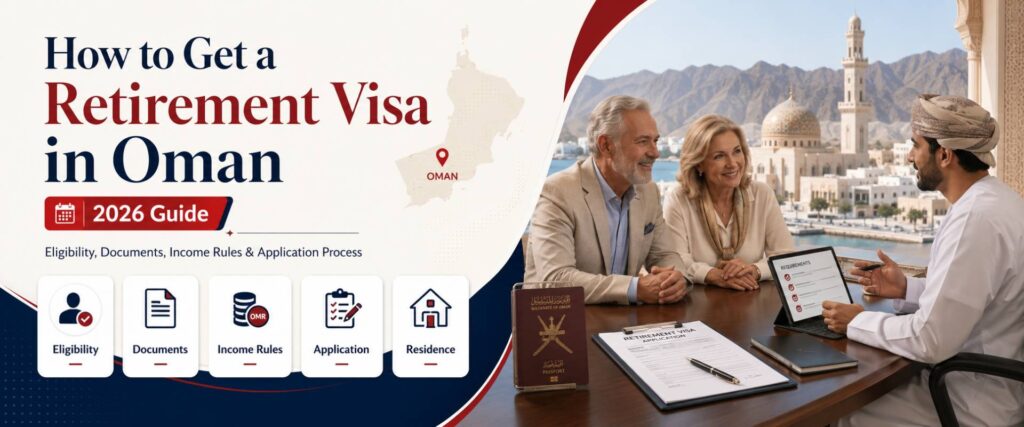 How to Get Retirement Visa in Oman Guide